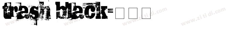 trash black字体转换